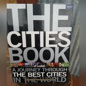 The Cities Book - A Journey THROUGH The Best CITIES in The WORLD - Lonely Planet